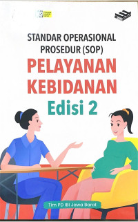 Standar Operasional Prosedur Pelayanan Kebidanan Edisi 2