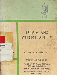 Islam and Christianity : by Mrs. Ulfat Aziz-us-Samad.