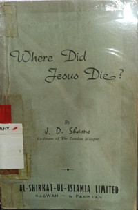 Where did Jesus die?