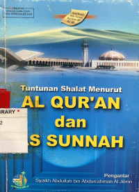 Tuntunan shalat menurut AL Qur'an dan AS Sunnah