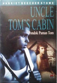 Uncle Tom's Cabin = Pondok Paman Tom