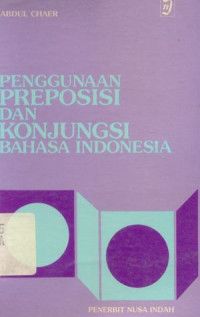 Penggunaan preposisi dan konjungsi bahasa Indonesia