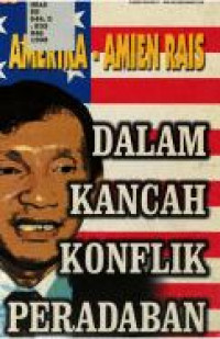 Amerika-Amien Rais dalam kancah konflik peradaban