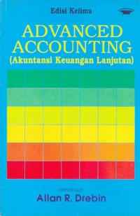 Advanced accounting : akuntansi keuangan lanjutan