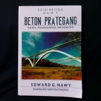 Beton Prategang : Suatu Pendekatan Mendasar Jilid 1 Edisi Ketiga