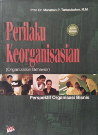 Perilaku keorganisasian perspektif organisasi bisnis