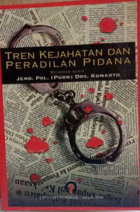 Tren kejahatan dan peradilan pidana