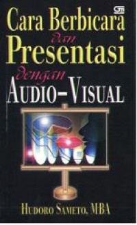 Cara berbicara dan presentasi dengan audio-visual