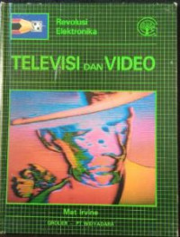 Televisi dan Video (Revolusi Elektronika)