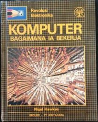 Komputer Bagaimana ia Bekerja (Revolusi Elektronika)