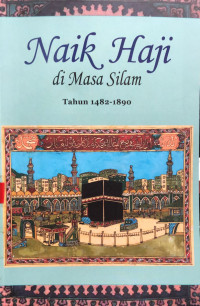 Naik Haji di Masa Silam Tahun 1482-1890