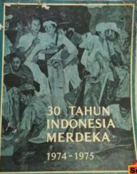 30 Tahun Indonesia Merdeka 1965-1975, Jilid 3