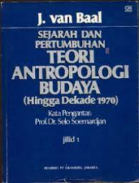 Sejarah dan pertumbuhan teori antropologi budaya (hingga dekade 1970)