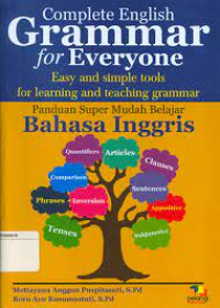 Complete english grammar for everyone: easy and simple tools for learning and teaching grammar