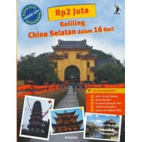 Keliling China Selatan dalam 16 Hari