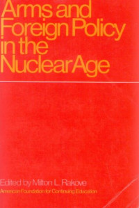 Arms and foreign policy in the nuclear age