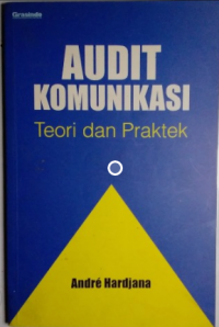 Audit komunikasi: teori dan praktek