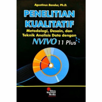 Penelitian kualitatif : metodologi, desain, dan teknik analisis data dengan NVivo 10