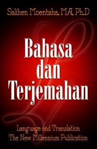 Bahasa dan terjemahan  : languae and translation the ney milennium publication