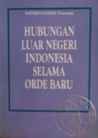 Hubungan luar negeri Indonesia selama orde baru