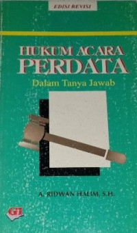 Hukum acara perdata : dalam tanya jawab