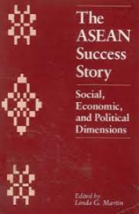 The asean succes story: social, economic, and political dimensions