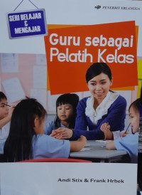 Guru Sebagai Pelatih Kelas