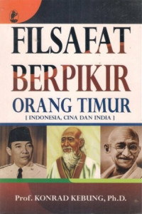 Filsafat berpikir orang timur : Indonesia, Cina dan India