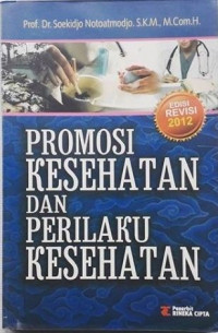 Promosi kesehatan dan perilaku kesehatan edisi revisi