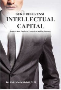 Buku Referensi Intellectual Capital: Improve Your Employee Productivity and Performance