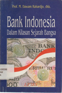 Bank indonesia dalam kilasan sejarah bangsa