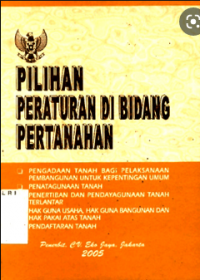 Pilihan peraturan di bidang pertanahan