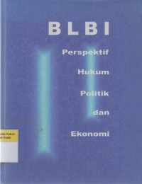 BLBI dalam perspektif hukum, politik, dan ekonomi