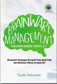 Brainware Management : Manajemen Manusia Generasi 5.0