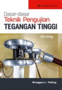 Dasar-dasar teknik pengujian tegangan tinggi (edisi 3)