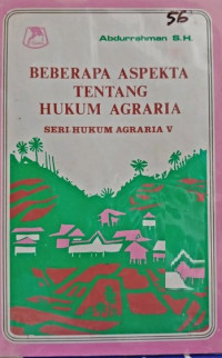 Beberapa aspekta tentang hukum agraria