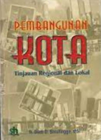 Pembangunan kota: tinjauan regional dan lokal