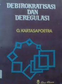 Debirokarsi dan deregulasi