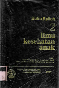 Buku kuliah 2 ilmu kesehatan anak