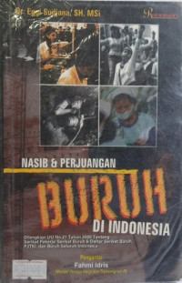 Undang-Undang Serikat Buruh tahun 2000 dan Undang-Undang Tentang Unjuk Rasa.