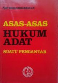 Asas-asas hukum adat : suatu pengantar