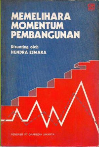 Memelihara momentum pembangunan