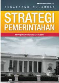 Strategi pemerintahan: manajemen organisasi publik