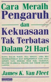 Cara meraih pengaruh dan kekuasaan tak terbatas dalam 21 hari