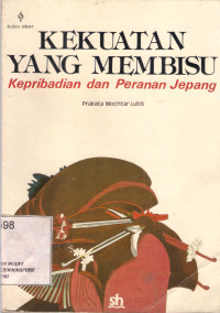 Kekuatan yang membisu kepribadian dan peranan jepang