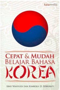 Cepat & mudah belajar bahasa korea ibnu wahyudi