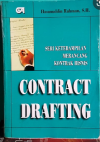 Contract drafting: seri keterampilan merancang kontrak bisnis