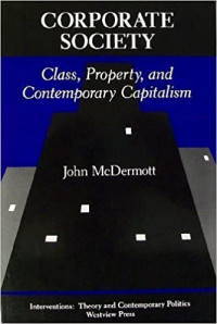 Corporate society: class property and contemporary capitalism