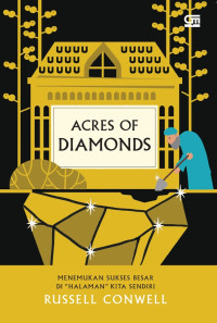 Acres Of Diamonds : Menemukan Sukses Besar di Halaman Kita Sendiri