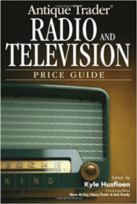 Antique trader radio and television price guide